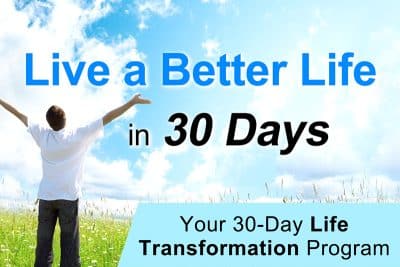 Live a Better Life in 30 Days