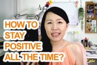How To Stay Positive All the Time [Celes.TV]