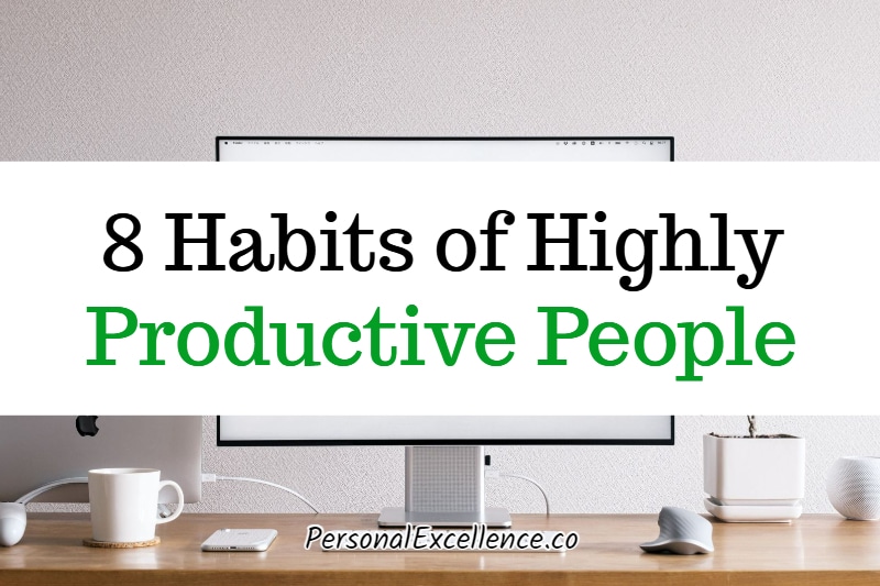 8 Habits of Highly Productive People