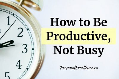 How To be Productive, Not Busy