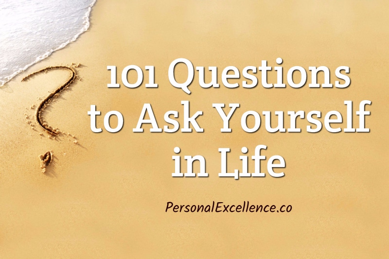 Questions To Ask About Your Life