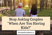 Stop Asking Couples When They Are Having Kids